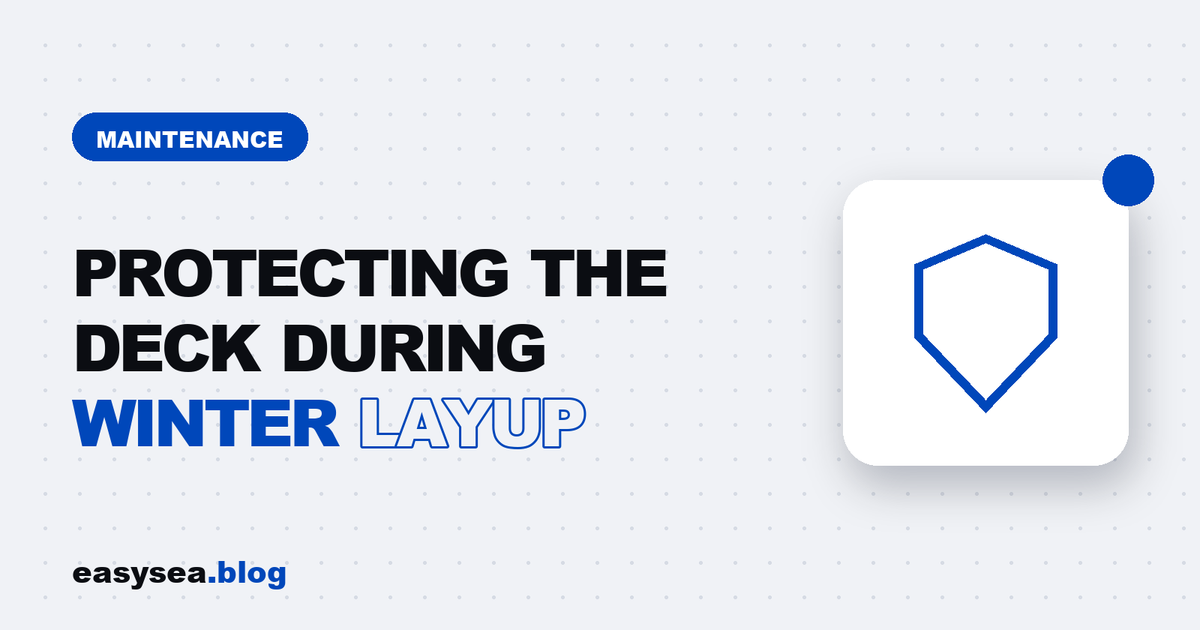 Protecting the Deck During Winter Layup - easysea