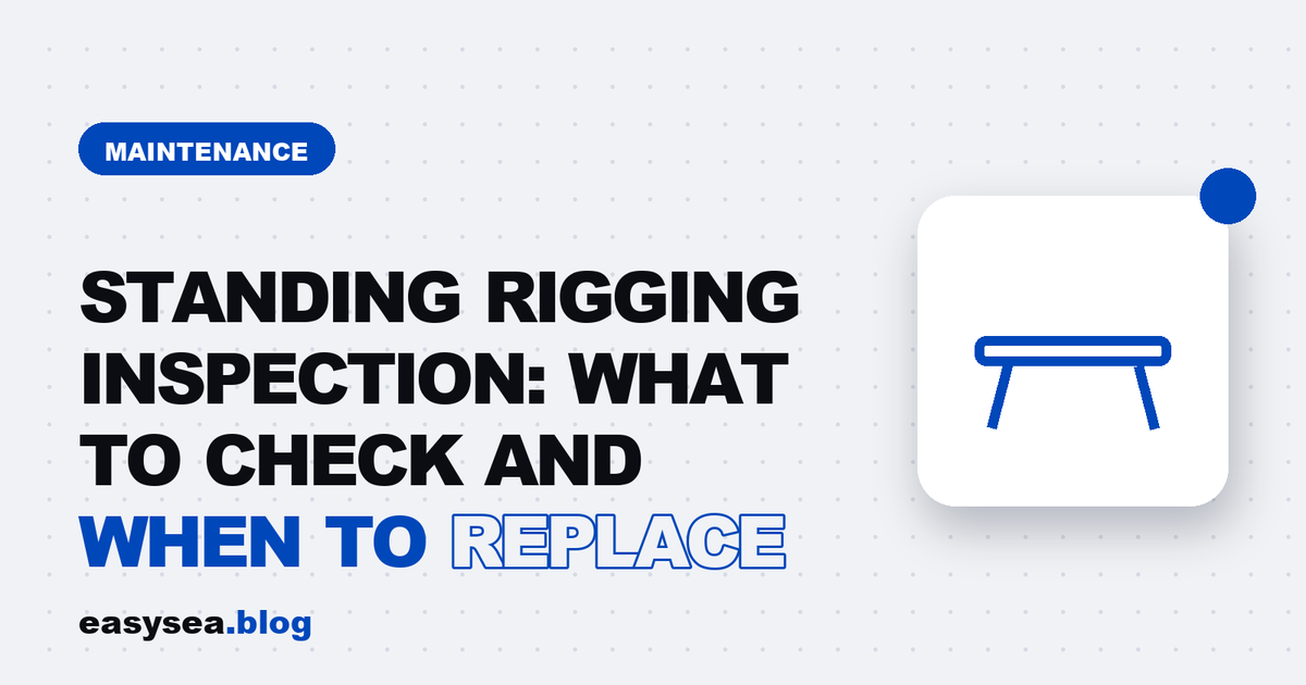 Standing Rigging Inspection: What to Check and When to Replace - easysea