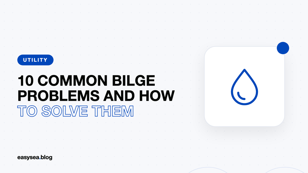 10 Common Bilge Problems and How to Solve Them